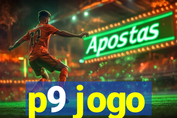 p9 jogo